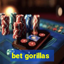 bet gorillas